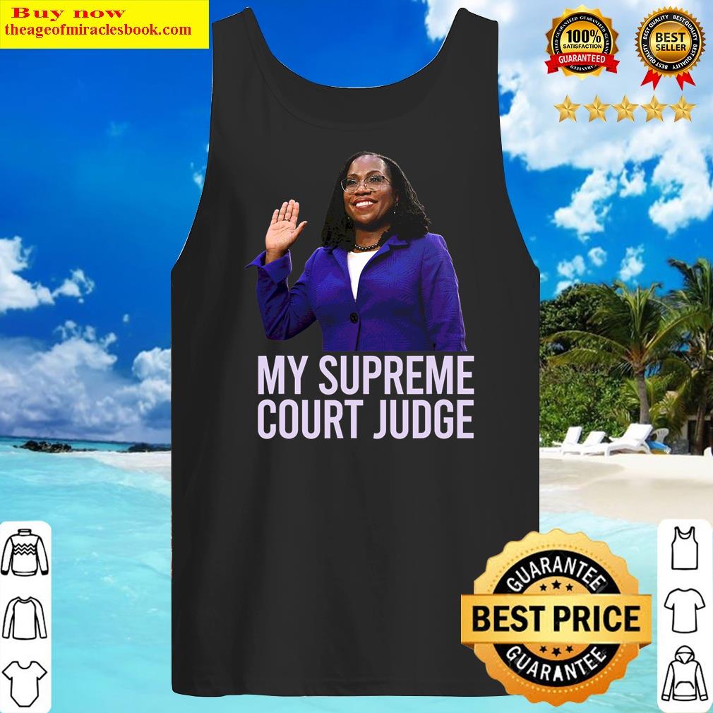 my supreme court judge kentanji brown jackson scotus meme tank top
