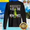 naughty is the new nice autism awareness embrace difference sweater
