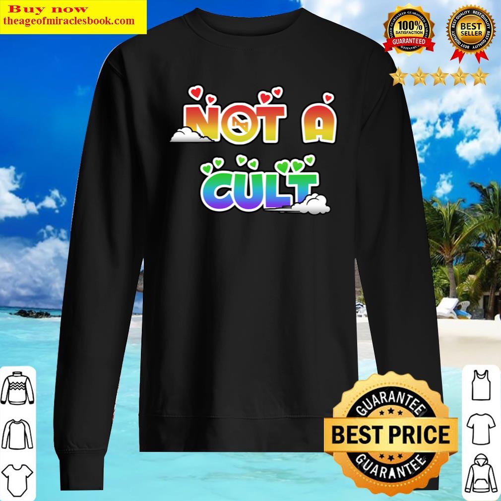 Not A Cult (pride Edition) Shirt Sweater