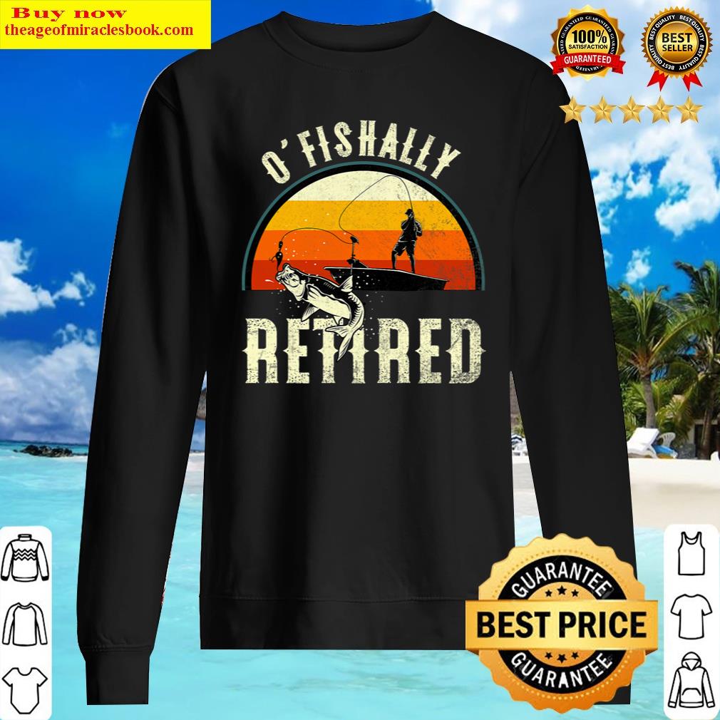 Ofishally Retired 2022 Fishing Retro Retirement Dad Men Shirt Sweater
