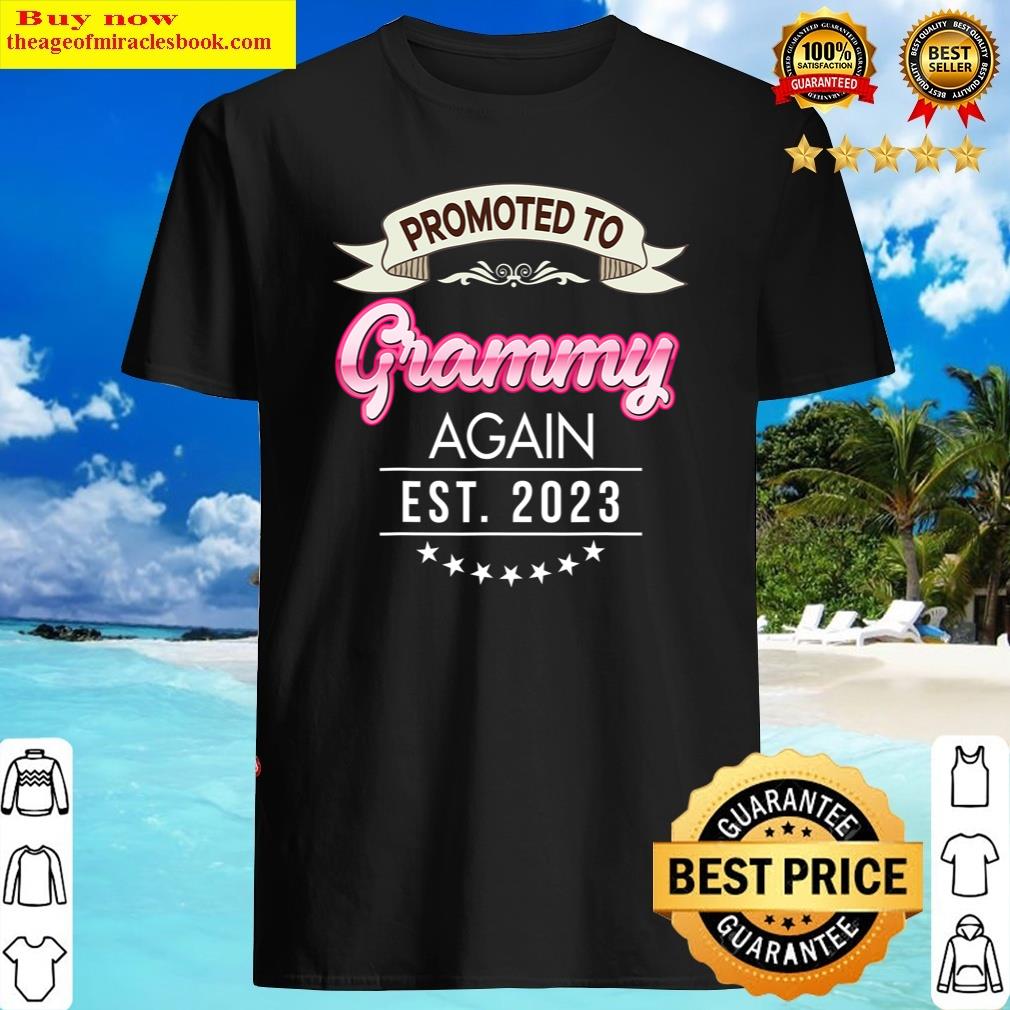 Promoted To Grammy Again Est 2023 New Mom Dad Mother Father Shirt