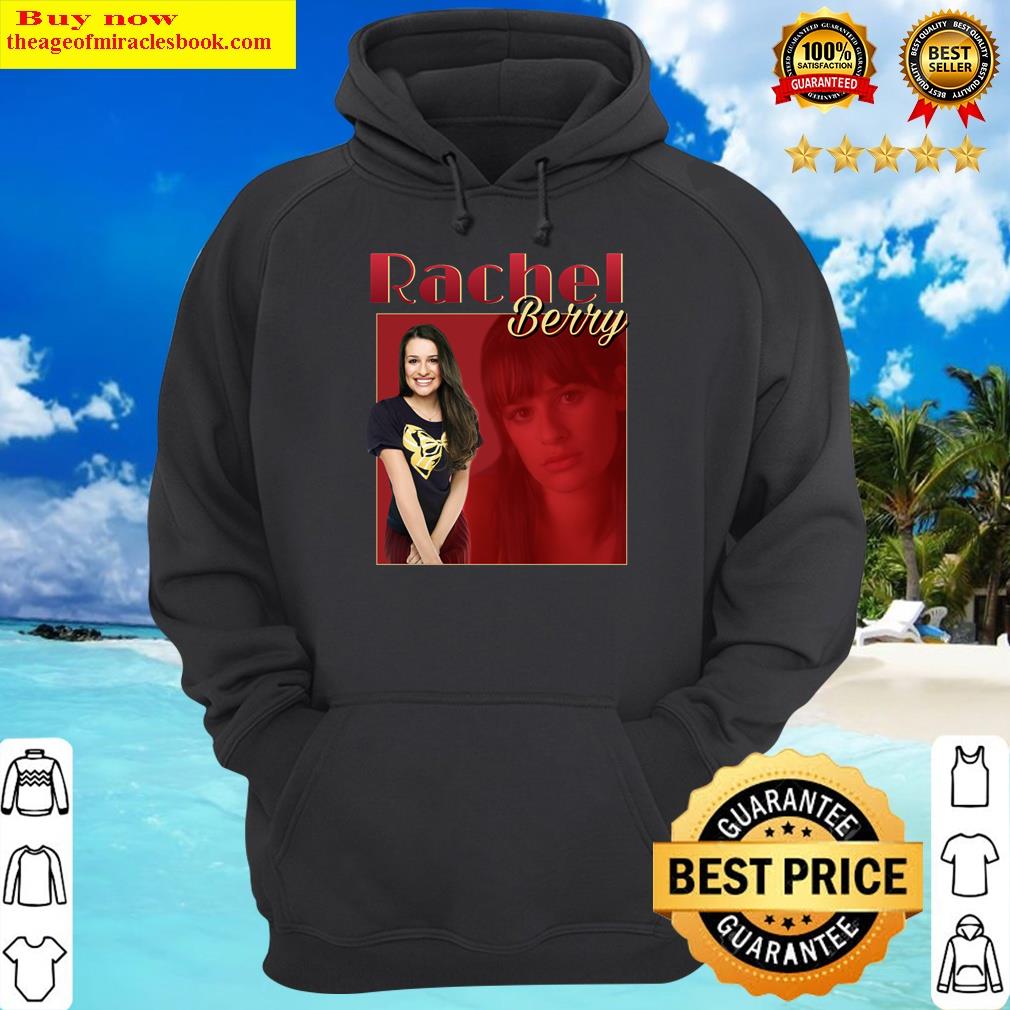 Rachel Berry Shirt Hoodie