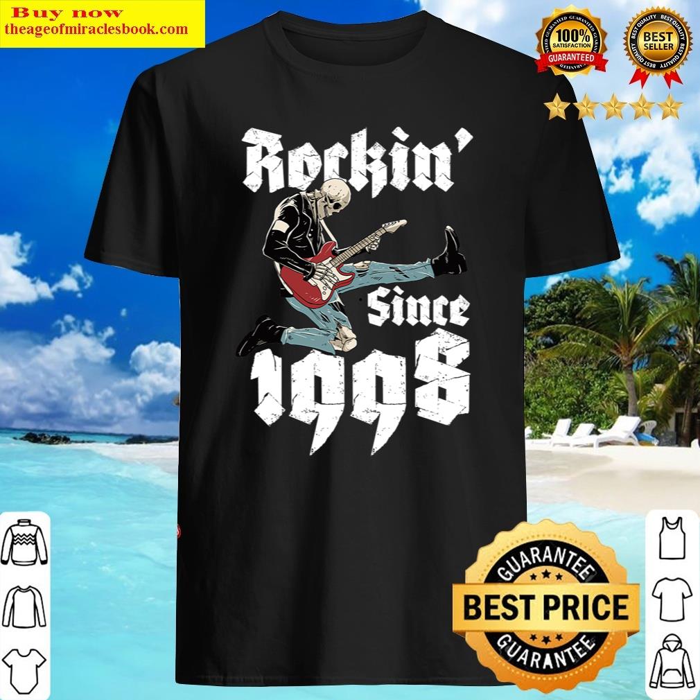 Rockin' Since 1998 24 Year Old Skull Rock Shirt Shirt