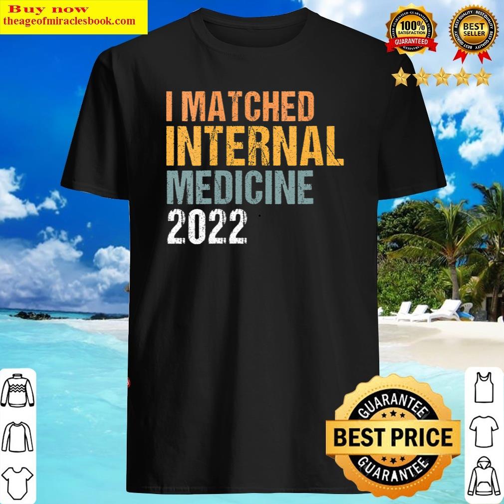 s i matched internal medicine 2022 residency retro v neck shirt