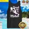 s tired like a mother mom v neck tank top