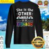 she is the other half of my rainbows lgbt pride essential sweater