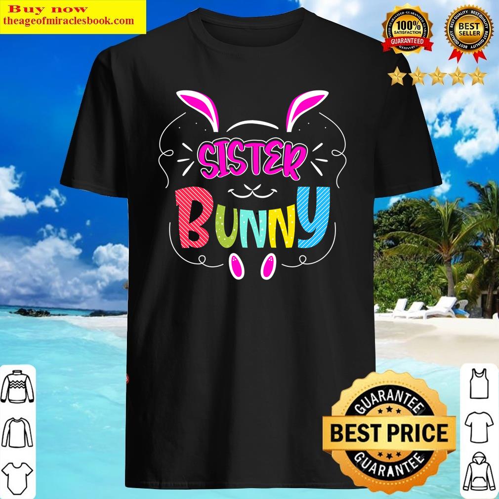 Sister Bunny Easter Shirt