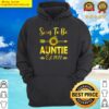 soon to be auntie 2022 sunflower mothers day hoodie