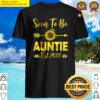 soon to be auntie 2022 sunflower mothers day shirt
