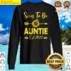 soon to be auntie 2022 sunflower mothers day sweater