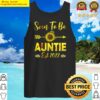 soon to be auntie 2022 sunflower mothers day tank top