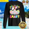 teacher my students are eggs tremely smart happy easter day sweater