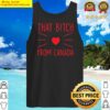 that btch from canada tank top