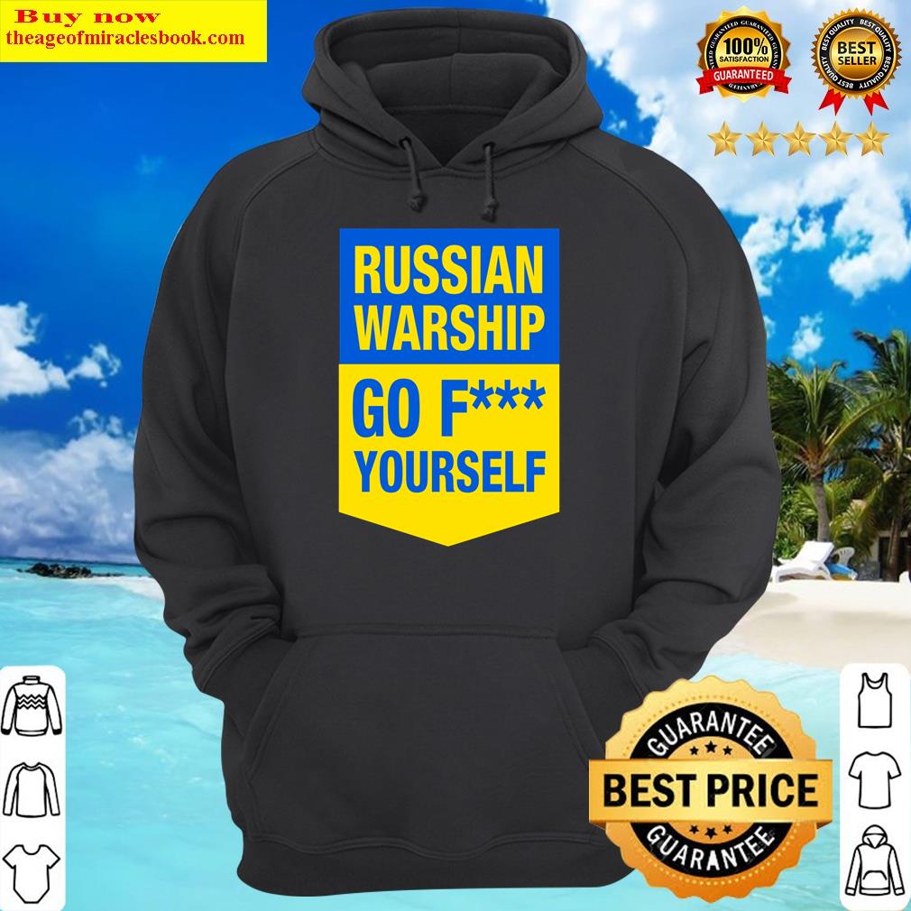 Ukraine Ukrainian Flag Ukraine Support Ukrainian Russian Warship Go F Yourself Ukrainian Shirt