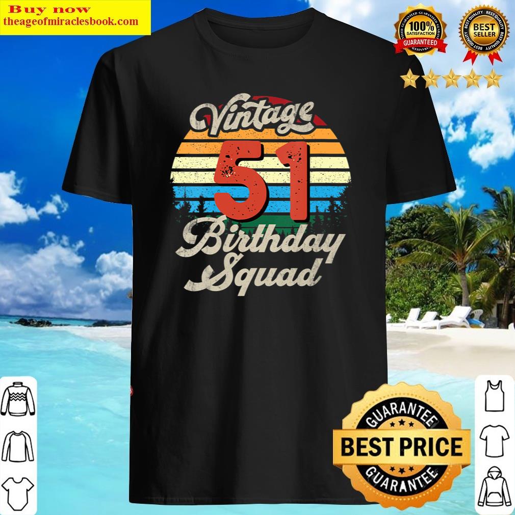 Womens Vintage Age 51 Birthday Squad Retro Style Shirt