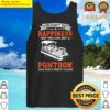 you cant buy happiness but you can buy a pontoon boat tank top