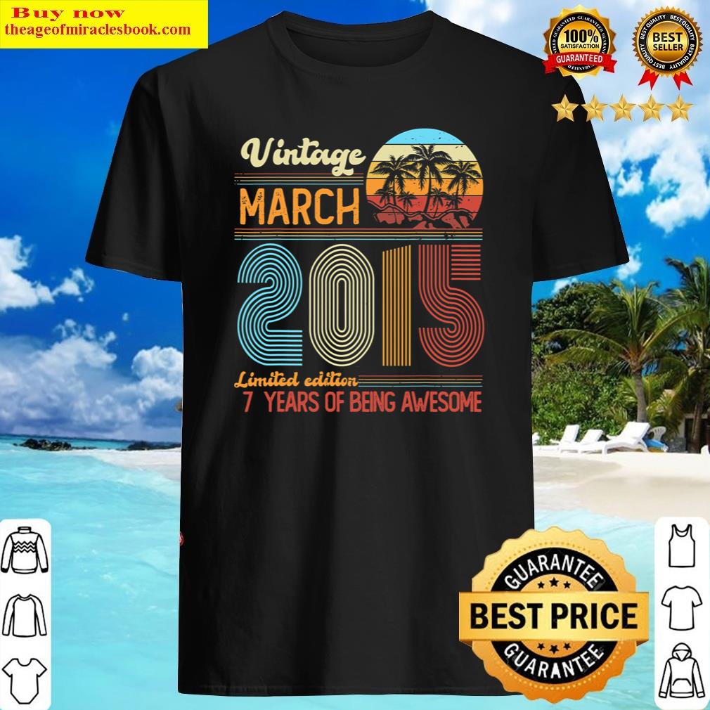 7 Year Old Vintage 2015 Limited Edition 7th Birthday Shirt
