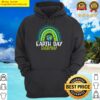 attractive earth day teacher earth day everyday rainbow earth day hoodie