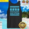 buy mathematics give us hope cute funny gift math lover essential tank top