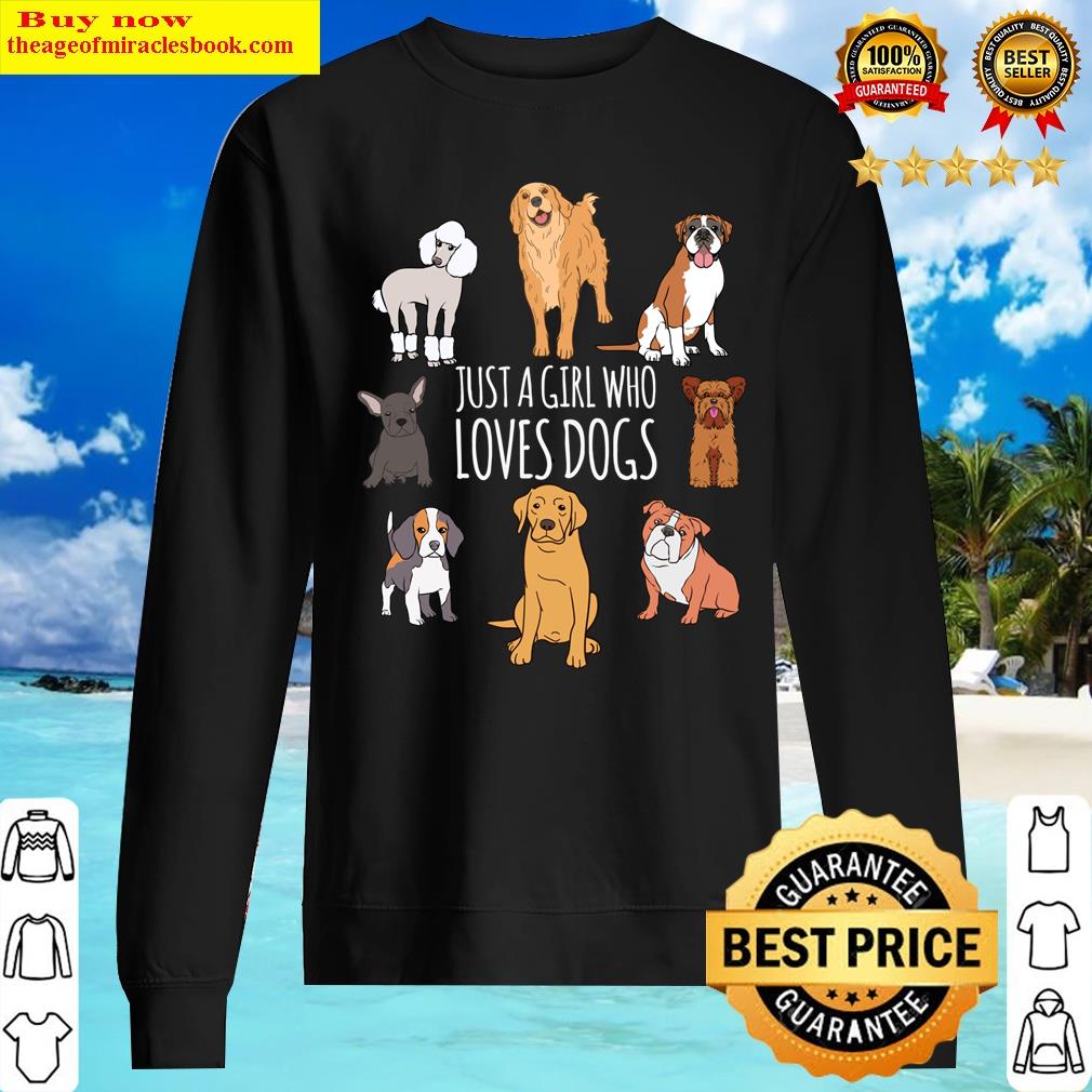 Cute Dog & Puppy Lover Gift Fun Just A Girl Who Loves Dogs Long Sleeve T-shirt Shirt Sweater
