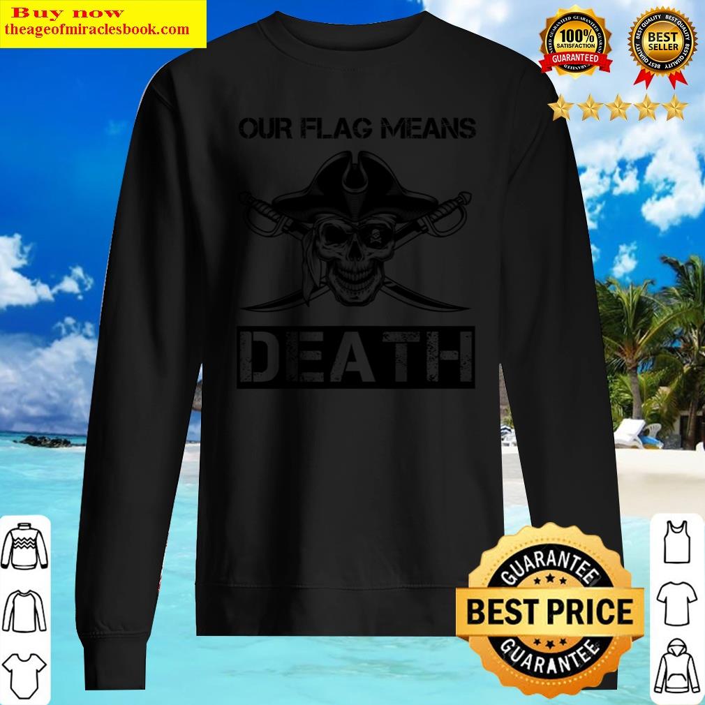 discount our flag means death sweater