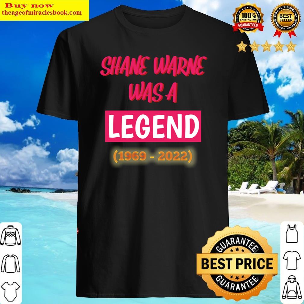 Discount Shane Warne Was A Legend Shirt