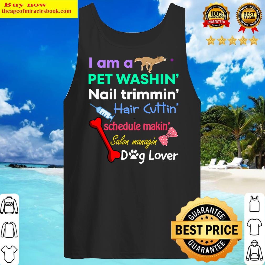 Dog Groomer Gifts Pet Grooming Funny Pet Dog Lover Tee T-shirt Shirt Tank Top