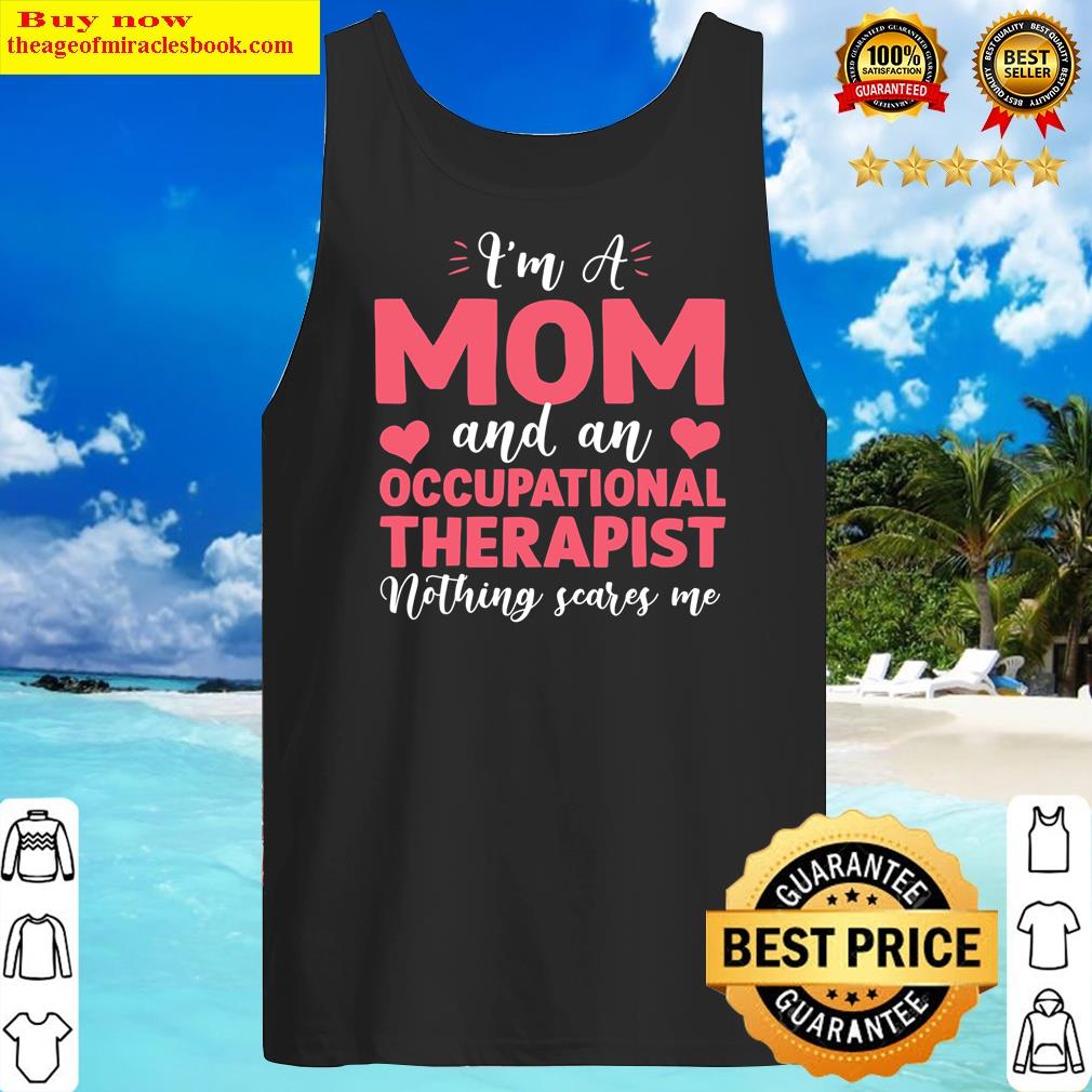 Gracious S I'm A Mom And A Occupational Therapist Mother's Day Shirt Tank Top