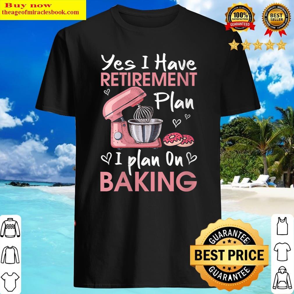 Gracious S Retired Baker Baking Retirement Gift Retiree Baking Saying V-neck Shirt