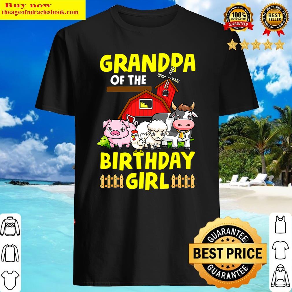 Grandpa Of The Birthday Girl Farm Animals Barnyard Party Shirt