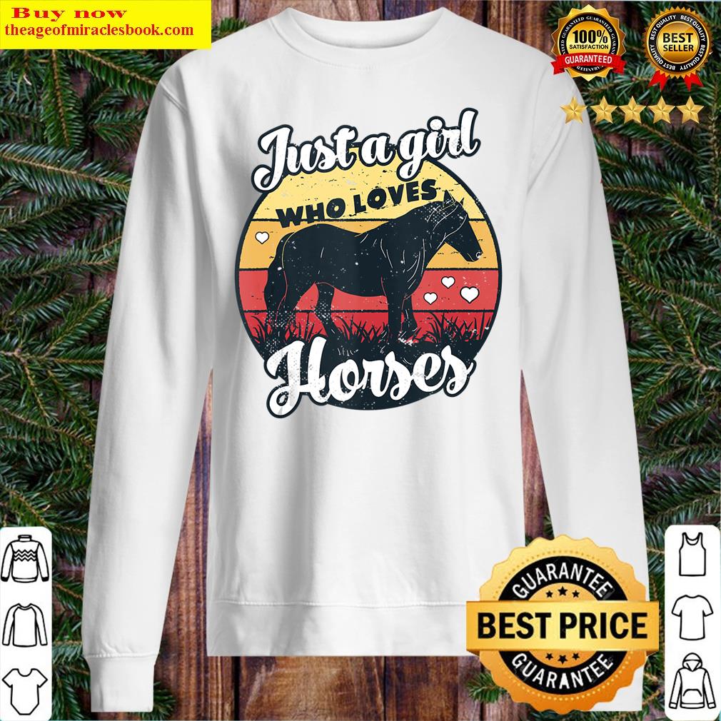 Just A Girl Who Loves Horses Vintage Horse Design For Girls Tank Top Shirt Sweater