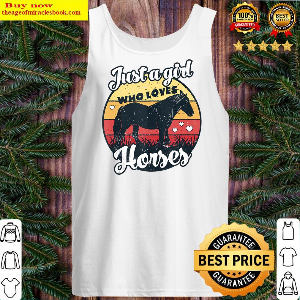 just a girl who loves horses vintage horse design for girls tank top tank top
