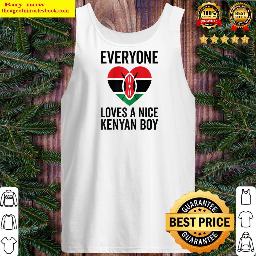 Kenya Flag - Everyone Loves A Nice Kenyan Boy Raglan Baseball Tee Shirt Tank Top