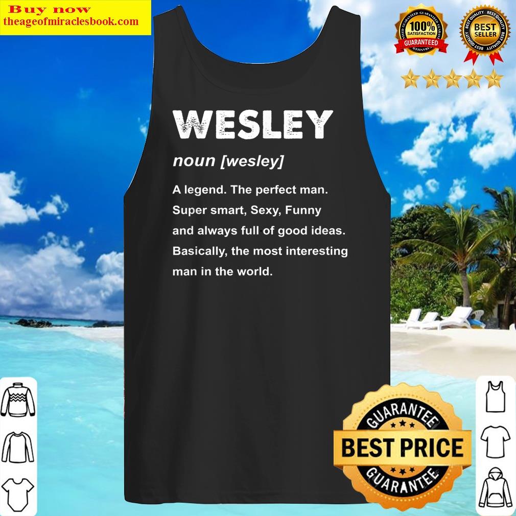 Mens Wesley Name T-shirt Shirt Tank Top