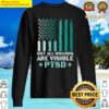 not all wounds are visible ptsd awareness support sweater