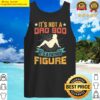 original mens its not a dad bod its father figure vintage fathers day tank top