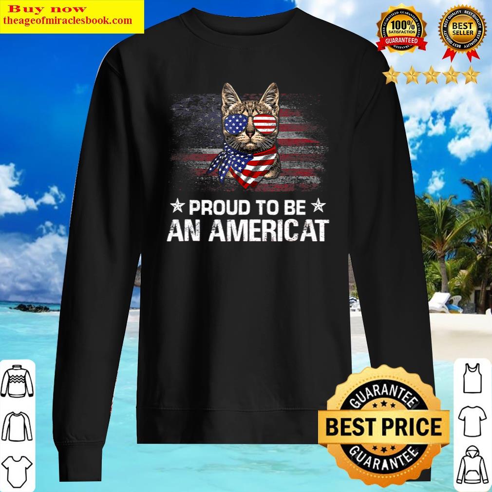 Original Proud To Be An Americat American Flag 4th July Cat Owner Tank Top Shirt Sweater
