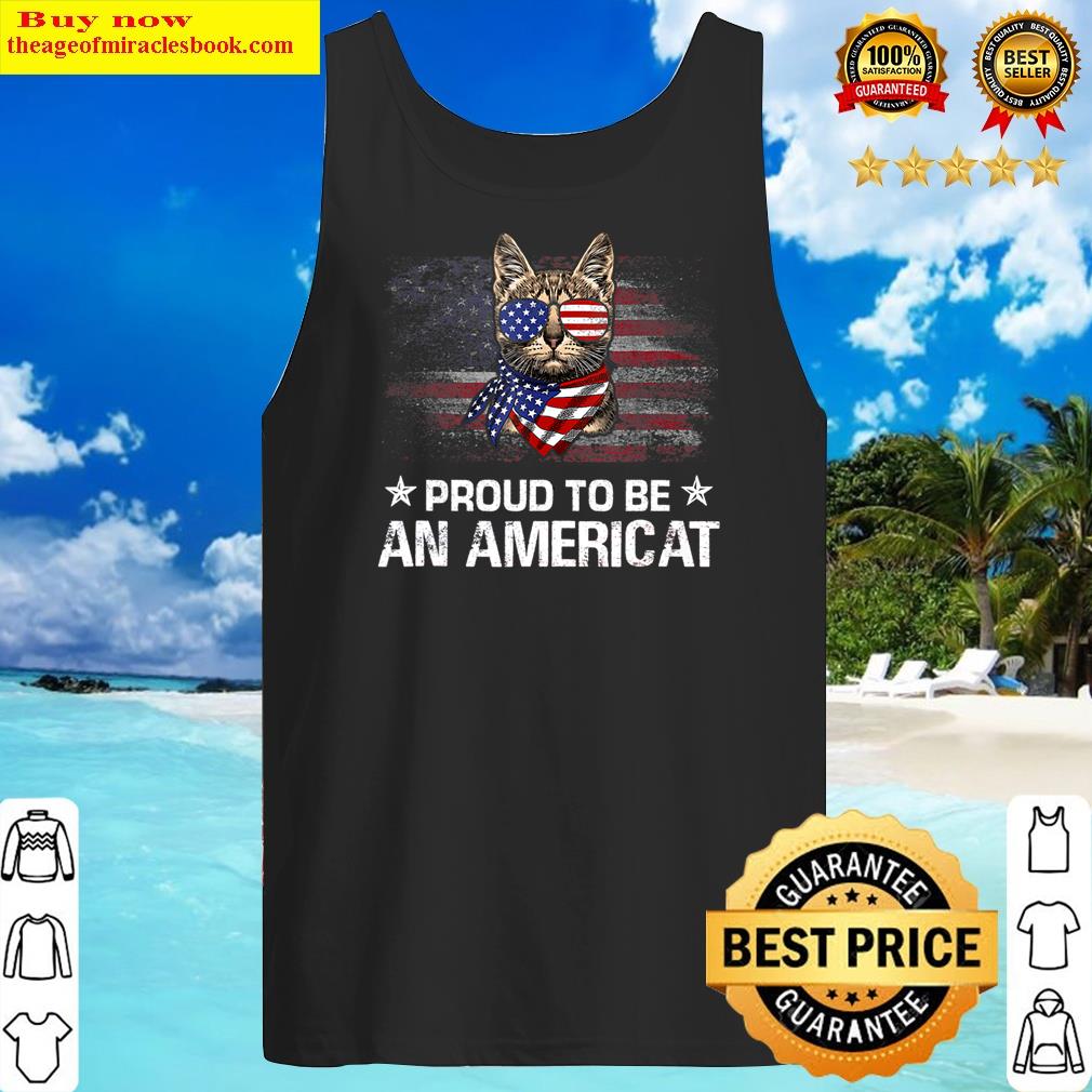 Original Proud To Be An Americat American Flag 4th July Cat Owner Tank Top Shirt Tank Top