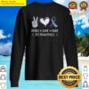 peace love cure als awareness als walk shirt sweater