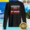 phlebotomist its a bloody job gift for phlebotomist shirt sweater