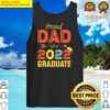 proud dad of a 2022 graduate shirt daddy father senior 22 tank top
