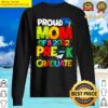 proud mom of 2022 pre k grade graduate mothers day premium t shirt sweater