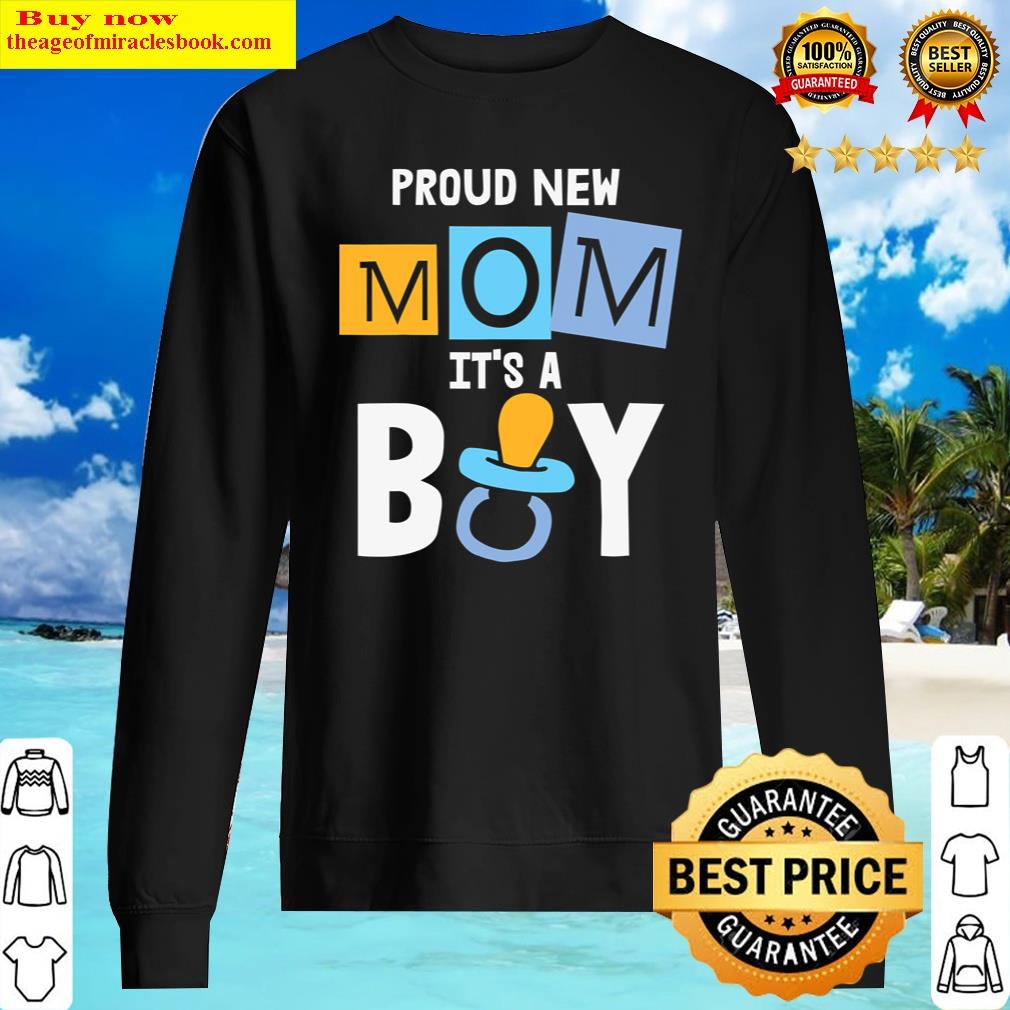 Proud New Mom It's A Boy Promoted To Mommy Mother's Day Shirt Sweater