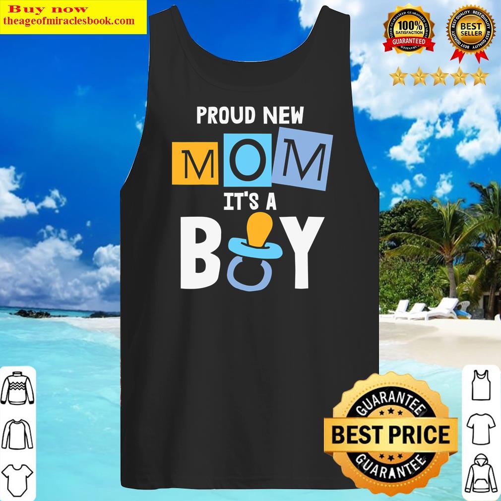 Proud New Mom It's A Boy Promoted To Mommy Mother's Day Shirt Tank Top