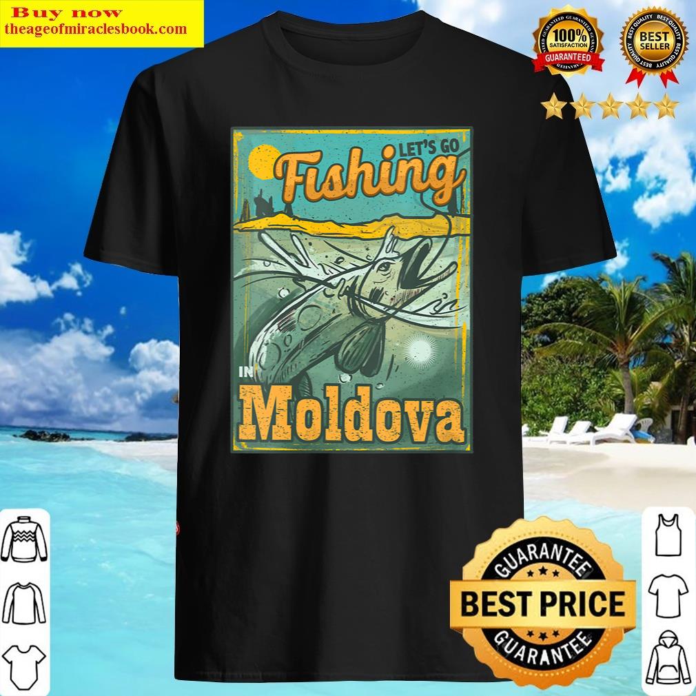 S Let’s Go Fishing In Moldova V-neck Shirt