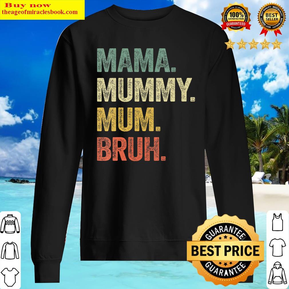 S Mama Mummy Mum Bruh Mothers Day V-neck Shirt Sweater