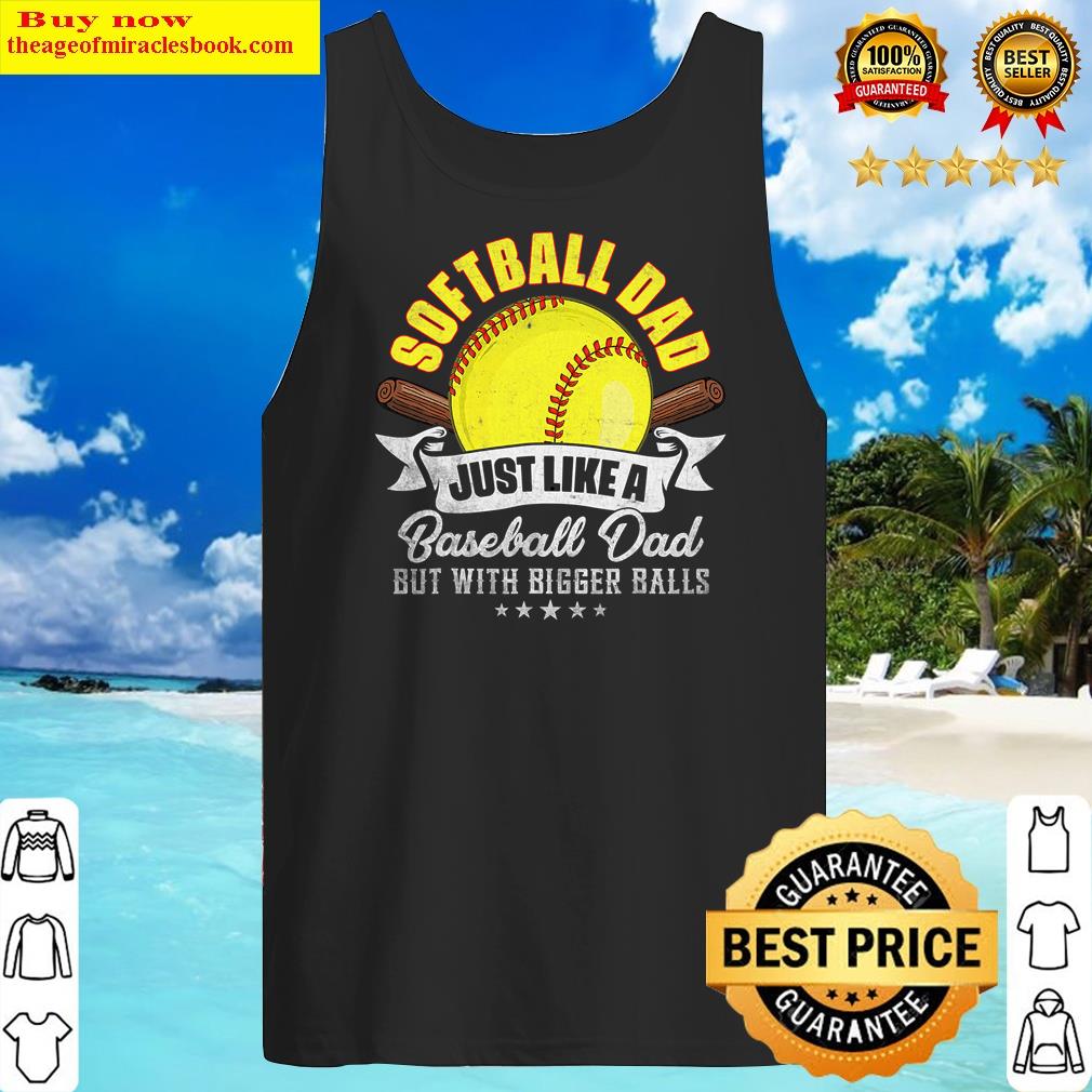 Copy of Softball Dad Like a baseball Dad but with bigger balls Funny  Father's Day Meme | Sleeveless Top