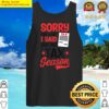 sorry for what i said during season design tax accountant tank top