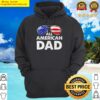 sunglasses all american dad 4th of july father daddy papa hoodie