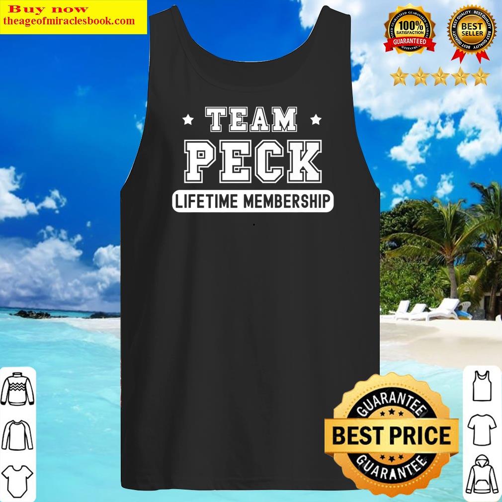 Team Peck Lifetime Membership Funny Family Last Name Premium Shirt Tank Top